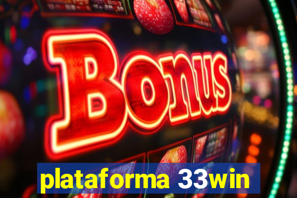 plataforma 33win